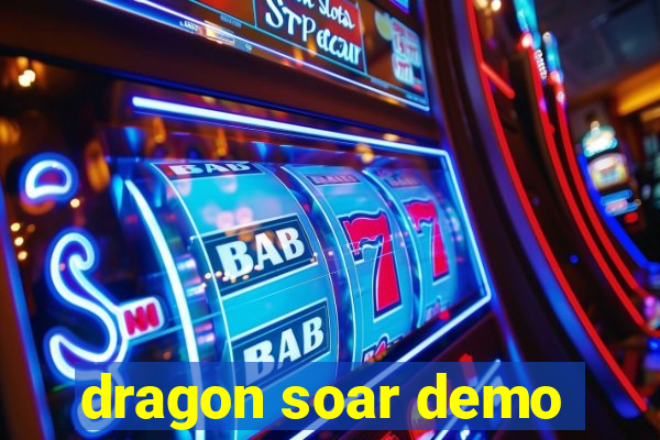 dragon soar demo